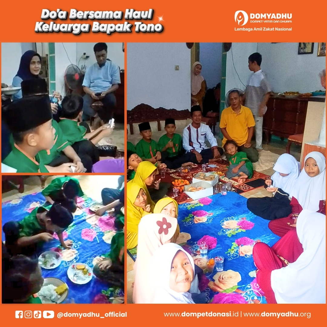 Doa Haul Keluarga Bapak Tono dan Ibu Neneng Bersama Anak Asuh Domyadhu Asrama Meruyung